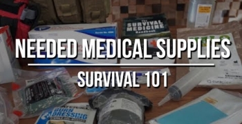 Needed Medical Supplies for Long Term Care and Prepping