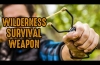 5 Must Have Wilderness Survival Weapons